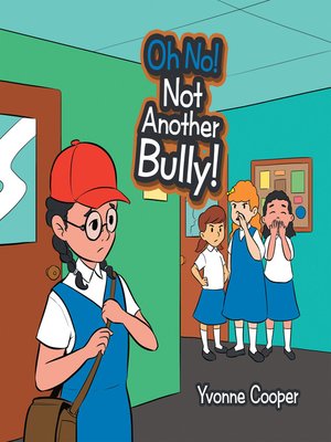 cover image of Oh No! Not Another Bully!